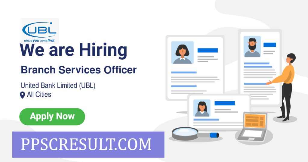 UBL Branch Service Officer Jobs 2024 Hiring Across Country